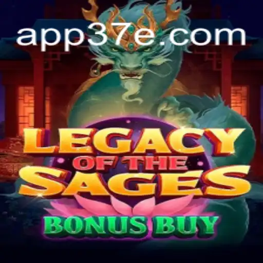 LegacyoftheSagesBonusBuy: An Immersive Gaming Experience with 37E.COM