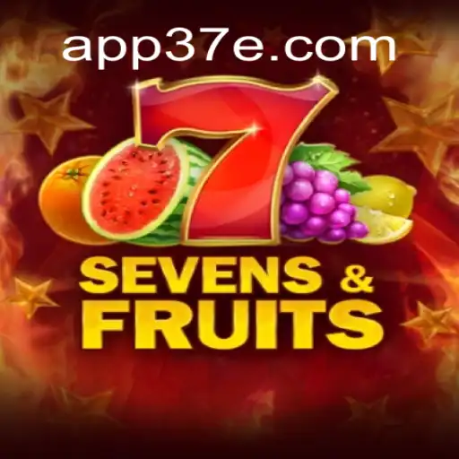 Exploring SevensFruits: A Vibrant Adventure with 37E.COM