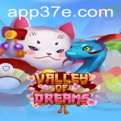 Explore the Enchanting World of ValleyofDreams: A Riveting Adventure with 37E.COM