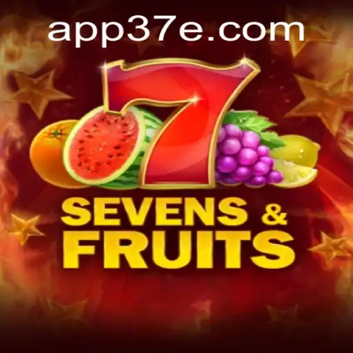 Exploring SevensFruits: A Vibrant Adventure with 37E.COM